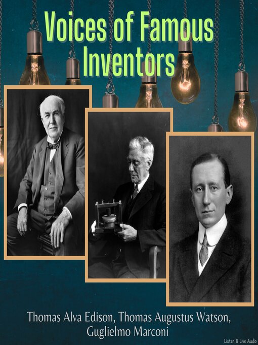 Title details for Voices of Famous Inventors by Thomas Alva Edison - Available